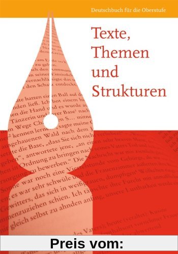 Texte, Themen und Strukturen - Allgemeine Ausgabe: Schülerbuch